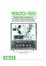 Load image into Gallery viewer, AKAI 1800-SS 1800D-SS OPERATORS MANUAL IN ENGLISH 4 CHANNEL CARTRIDGE OPEN REEL SURROUND STEREO TAPE RECORDER