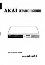 Load image into Gallery viewer, AKAI AP-M33 SERVICE MANUAL IN ENGLISH FULL AUTOMATIC PLAYER