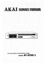 Load image into Gallery viewer, AKAI AT-S330 AT-S330L SERVICE MANUAL IN ENGLISH FM AM QUARTZ SYNTHESIZER TUNER