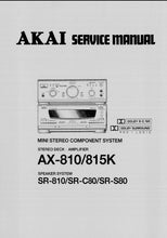 Load image into Gallery viewer, AKAI AX-810 AX-815K SERVICE MANUAL IN ENGLISH MINI STEREO COMPONENT SYSTEM