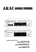 Load image into Gallery viewer, AKAI CS-F110 CS-F210 CS-F210J CS-F12 SERVICE MANUAL IN ENGLISH STEREO CASSETTE DECK