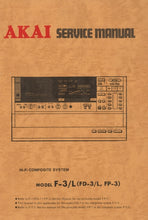 Load image into Gallery viewer, AKAI F-3 F-3L F-D3 F-D3L FP-3 SERVICE MANUAL BOOK IN ENGLISH HIFI COMPOSITE SYSTEM