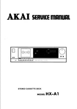Load image into Gallery viewer, AKAI HX-A1 SERVICE MANUAL IN ENGLISH STEREO CASSETTE DECK