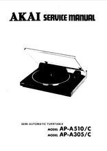 Load image into Gallery viewer, AKAI AP-A510 AP-A510C AP-A305 AP-A305C SERVICE MANUAL IN ENGLISH SEMI AUTOMATIC TURNTABLE