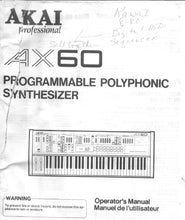 Load image into Gallery viewer, AKAI AX60 OPERATOR'S MANUAL MANUEL DE L'UTILISATEUR ENGLISH FRANCAIS PROGRAMMABLE POLYPHONIC SYNTHESIZER
