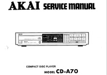 Load image into Gallery viewer, AKAI CD-A70 SERVICE MANUAL IN ENGLISH CD PLAYER