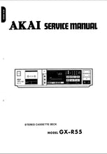 Load image into Gallery viewer, AKAI GX-R55 SERVICE MANUAL IN ENGLISH STEREO CASSETTE DECK