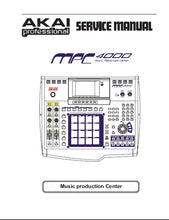 Load image into Gallery viewer, AKAI MPC-4000 SERVICE MANUAL IN ENGLISH MUSIC PRODUCTION CENTER