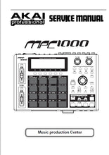 Load image into Gallery viewer, AKAI MPC-1000 SERVICE MANUAL IN ENGLISH MUSIC PRODUCTION CENTER