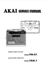 Load image into Gallery viewer, AKAI PM-R1 FAM-1 SERVICE MANUAL IN ENGLISH STEREO CASSETTE PLAYER AM FM STEREO TUNER PACK