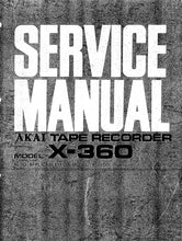 Load image into Gallery viewer, AKAI X-360 X-360D SERVICE MANUAL IN ENGLISH TAPE RECORDER