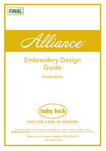 Load image into Gallery viewer, BABY LOCK ALLIANCE BNAL EMBROIDERY DEISGN GUIDE ENGLISH SEWING MACHINE