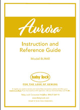 Load image into Gallery viewer, BABY LOCK AURORA BLMAR INSTRUCTION AND REFERENCE GUIDE ENGLISH SEWING MACHINE