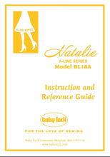 Load image into Gallery viewer, BABY LOCK BL18A NATALIE A-LINE SERIES INSTRUCTION AND REFERENCE GUIDE ENG ESP FRANC SEWING MACHINE MAQUINA DE COSER MACHINE A COUDRE