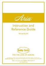 Load image into Gallery viewer, BABY LOCK BLAR ARIA INSTRUCTION AND REFERENCE GUIDE ENGLISH SEWING MACHINE