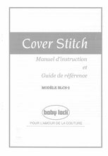 Load image into Gallery viewer, BABY LOCK BLCS-2 COVER STITCH MANUEL D'INSTRUCTION ET GUIDE DE REFERENCE FRANCAIS MACHINE A COUDRE