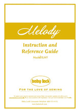 Load image into Gallery viewer, BABY LOCK BLMY MELODY INSTRUCTION AND REFERENCE GUIDE ENGLISH SEWING MACHINE