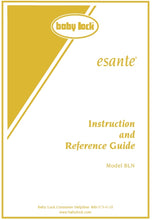 Load image into Gallery viewer, BABY LOCK BLN ESANTE INSTRUCTION AND REFERENCE GUIDE ENGLISH SEWING MACHINE