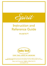 Load image into Gallery viewer, BABY LOCK BLPY SPIRIT INSTRUCTION AND REFERENCE GUIDE ENGLISH SEWING MACHINE