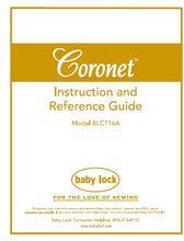 Load image into Gallery viewer, BABY LOCK CORONET BLCT16A INSTRUCTION AND REFERENCE GUIDE ENGLISH SEWING MACHINE