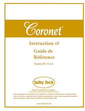 Load image into Gallery viewer, BABY LOCK CORONET BLCT16A INSTRUCTION ET GUIDE DE REFERENCE FRANCAIS MACHINE A COUDRE