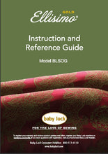 Load image into Gallery viewer, BABY LOCK ELLISIMO GOLD BLSOG INSTRUCTION AND REFERENCE GUIDE ENGLISH SEWING MACHINE