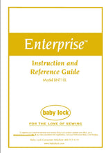 Load image into Gallery viewer, BABY LOCK ENTERPRISE BNT10L INSTRUCTION AND REFERENCE GUIDE ENGLISH SEWING MACHINE