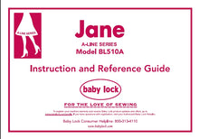 Load image into Gallery viewer, BABY LOCK JANE BL510A INSTRUCTION AND REFERENCE GUIDE ENGLISH SEWING MACHINE