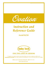 Load image into Gallery viewer, BABY LOCK OVATION BLES8 INSTRUCTION AND REFERENCE GUIDE ENGLISH SEWING MACHINE