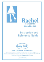 Load image into Gallery viewer, BABY LOCK RACHEL BL50A INSTRUCTION AND REFERENCE GUIDE ENGLISH SEWING MACHINE
