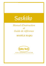 Load image into Gallery viewer, BABY LOCK SASHIKO BLQK2 MANUEL D'INSTRUCTIONS ET GUIDE DE REFERENCE FRANCAIS MACHINE A COUDRE