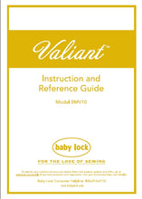 Load image into Gallery viewer, BABY LOCK VALIANT BMV10 INSTRUCTION AND REFERENCE GUIDE ENGLISH SEWING MACHINE