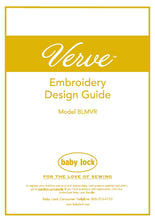 Load image into Gallery viewer, BABY LOCK VERVE BLMVR EMBROIDERY DEISGN GUIDE ENGLISH SEWING MACHINE
