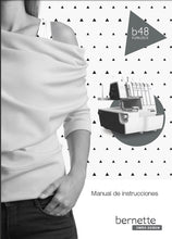 Load image into Gallery viewer, BERNETTE B48 FUNLOCK MANUAL DE INSTRUCCIONES ESPANOL MAQUINA DE COSER