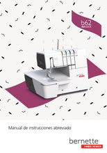 Load image into Gallery viewer, BERNETTE B62 AIRLOCK MANUAL DE INSTRUCCIONES ABREVIADO ESPANOL MAQUINA DE COSER