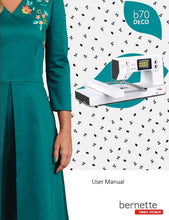Load image into Gallery viewer, BERNETTE B70 DECO USER MANUAL ENGLISH SEWING MACHINE