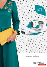 Load image into Gallery viewer, BERNETTE B79 ISTRUZIONI PER L'USO ITALIANO MACCHINA DA CUCIRE
