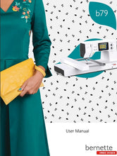 Load image into Gallery viewer, BERNETTE B79 USER MANUAL ENGLISH SEWING MACHINE