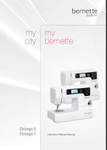 Load image into Gallery viewer, BERNETTE CHICAGO 5 7 INSTRUCTION MANUAL ENGLISH SEWING MACHINE