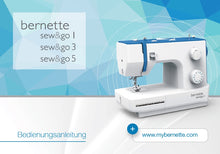 Load image into Gallery viewer, BERNETTE SEW & GO 1 3 5 BEDIENUNGSANLEITUNG DEUTSCH NAHMASCHINE