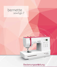 Load image into Gallery viewer, BERNETTE SEW & GO 7 BEDIENUNGSANLEITUNG DEUTSCH NAHMASCHINE