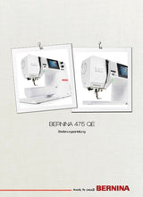 Load image into Gallery viewer, BERNINA 475 QE BEDIENUNGSANLEITUNG DEUT NAHMASCHINE