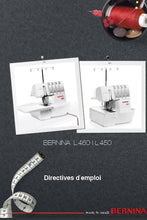 Load image into Gallery viewer, BERNINA L 450 L 460 MODE D'EMPLOI FRANCAIS MACHINE A COUDRE