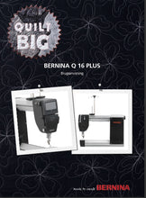 Load image into Gallery viewer, BERNINA Q16 PLUS BRUGSANVISNING DAN SYMASKINE