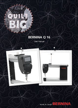 Load image into Gallery viewer, BERNINA Q16 USER MANUAL ENGLISH SEWING MACHINE