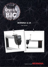 Load image into Gallery viewer, BERNINA Q24 USER MANUAL ENGLISH SEWING MACHINE