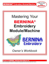 Load image into Gallery viewer, BERNINA EMBROIDERY MODULE/MACHINE OWNER S WORKBOOK ENGLISH SEWING MACHINE
