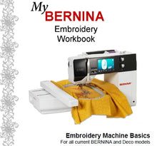 Load image into Gallery viewer, BERNINA EMBROIDERY WORKBOOK ENGLISH SEWING MACHINE EMBROIDERY BASICS