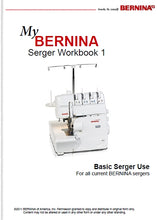 Load image into Gallery viewer, BERNINA SERGER WORKBOOK 1 ENGLISH SEWING MACHINE