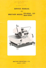 Load image into Gallery viewer, BROTHER EF4-B561 EF4-B571 MA4-B581 SERVICE MANUAL BOOK IN ENGLISH SEWING MACHINE